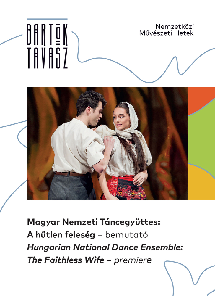 Hungarian National Dance Ensemble: The Faithless Wife – premiere